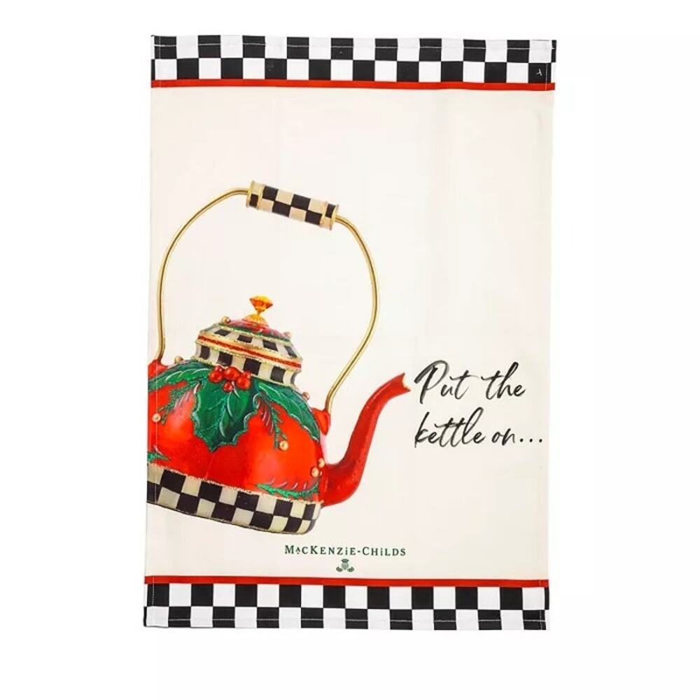 NEW Mackenzie-Childs Holiday Put On The Kettle Kitchen Dish Towel 18x26 Cotton